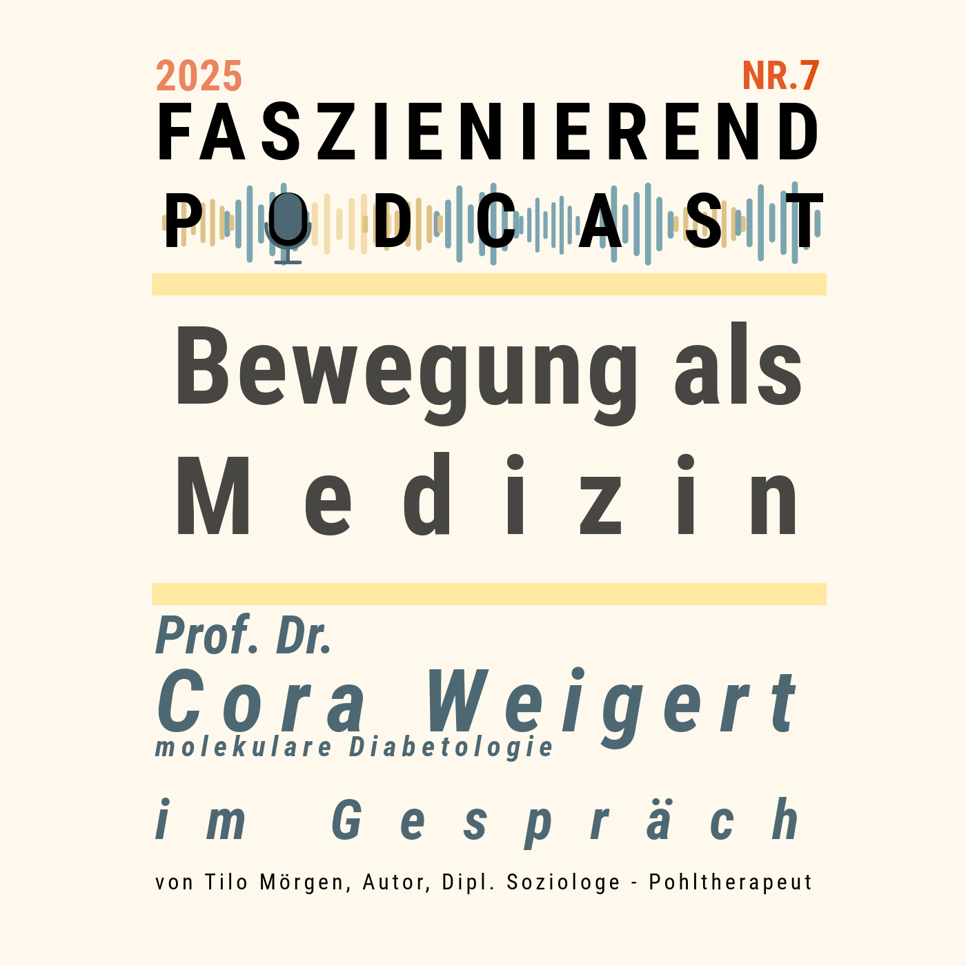 Faszienierend Nr. 7 - Bewegung als Medizin - Prof. Weigert